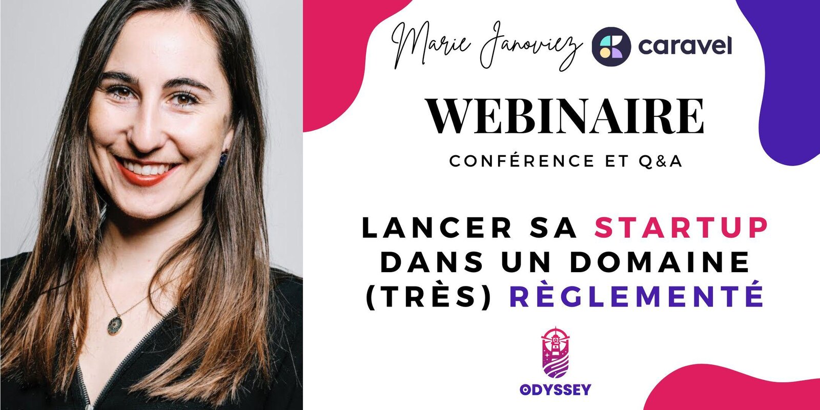 "Lancer sa Startup dans un domaine (très) règlementé" avec Marie Janoviez