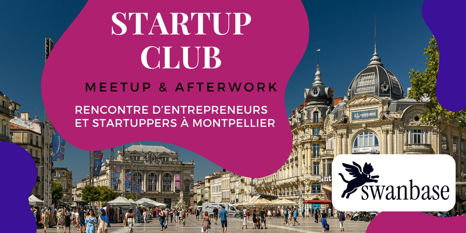 Startup Club ✌️ Montpellier - Avril : Meetup entrepreneur ouvert